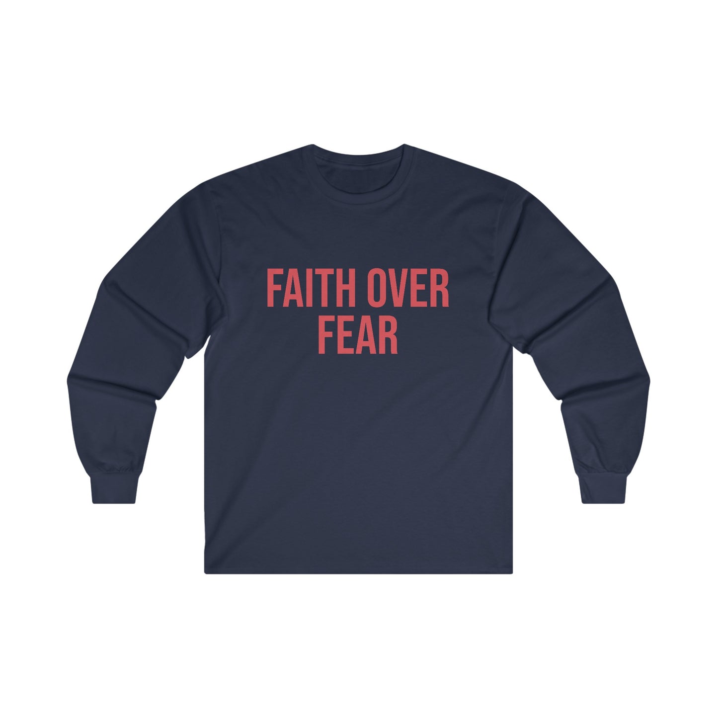 Faith Over Fear Long Sleeve Tee