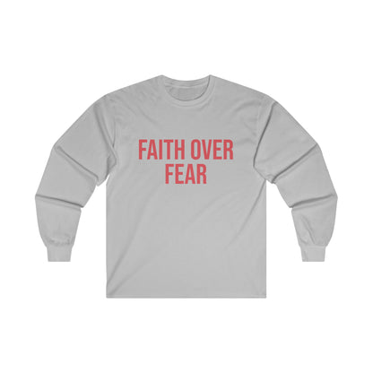 Faith Over Fear Long Sleeve Tee